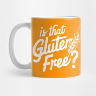 Is That Gluten Free? - Gluten-Free Fashion Mug